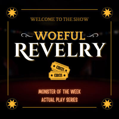 Woeful Revelry